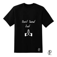 Don't Sweat Just Pray Black T-shirt