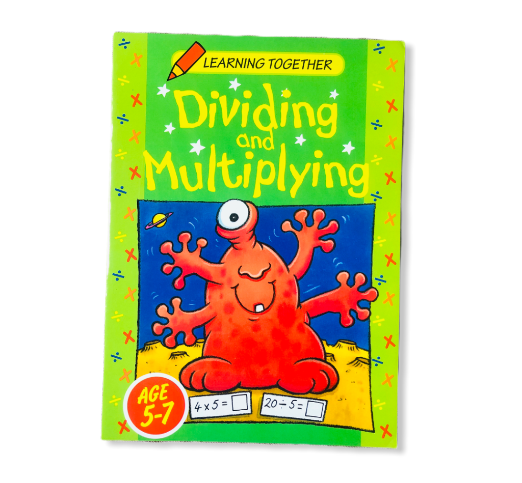 Learning Together Dividing And Multiplying Age 5-7